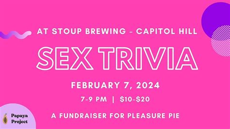 Sex Trivia Stoup Capitol Hill Stoup Brewing Capitol Hill Seattle 7 February 2024