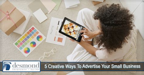 5 Creative Ways To Advertise Your Small Business Desmond Insurance