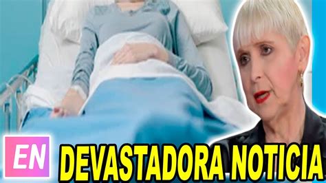 Rosita Pelayo Confirma Devastadora Noticia Youtube