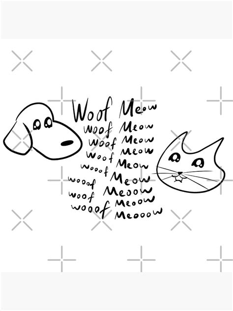 Woof Woof Meow Poster For Sale By Memezart Redbubble