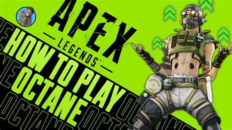 Octane Guide Beginner To Advanced Tips Apex Legends Youtube