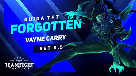 Set Tft Ita Guida Vayne Reroll Luquelol Tft Youtube