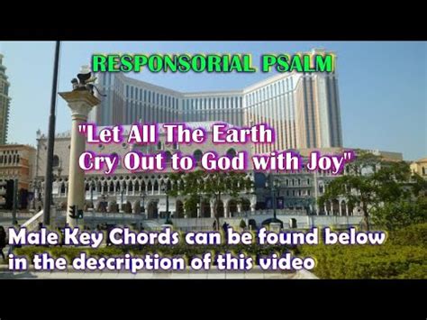 Let All The Earth Cry Out To God With Joy Responsorial Psalm With