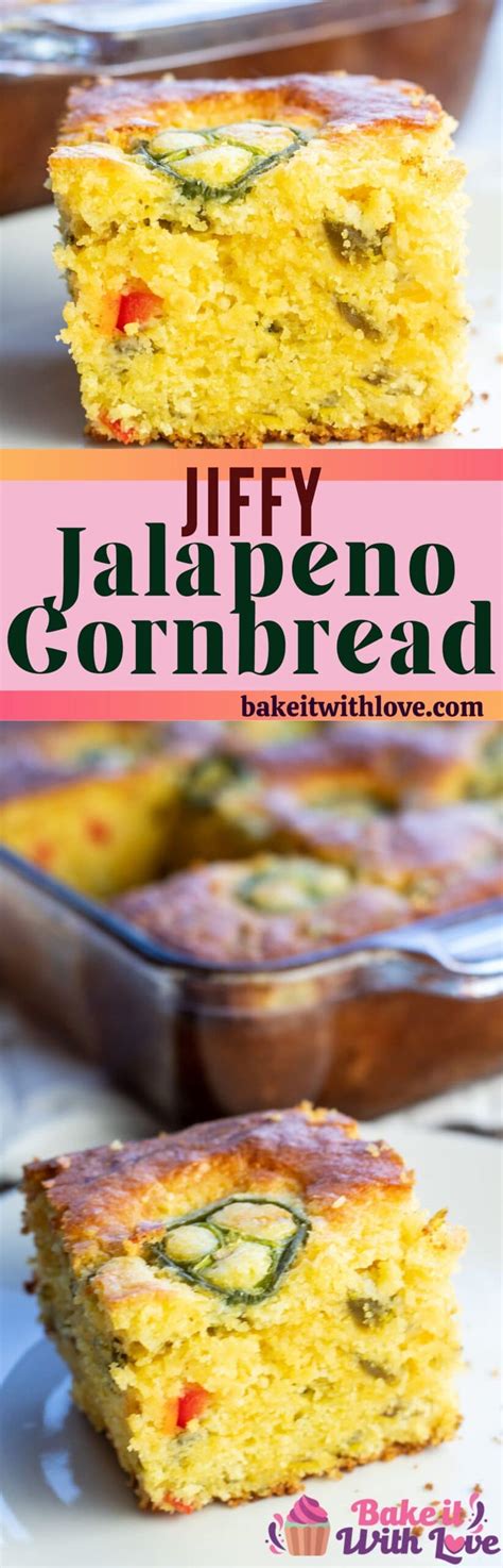 Jiffy Jalapeno Cornbread Bake It With Love