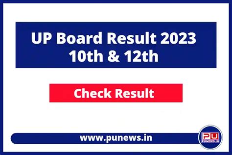 Up Board Result 2023 Class 10th 12th Link Declared