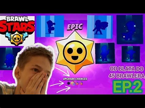 Dobio Sam Brawlera Od Blata Do Brawlera Brawl Stars Ep Youtube