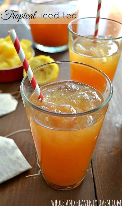 Tropical Iced Tea Recipe Tea Recipes Tropical Iced Tea Recipe Fruit Tea Recipes