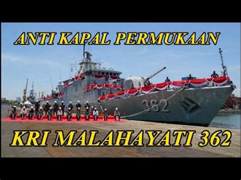 Anti Kapal PermukaanKRI MALAHAYATI 362 Kapalperangindonesia YouTube