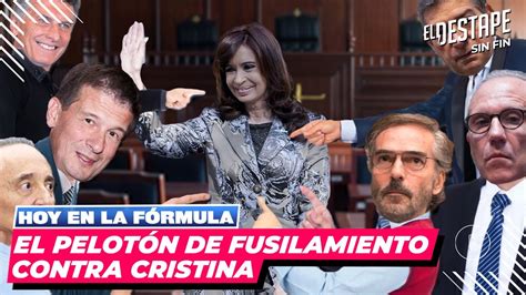 EL PELOTÓN DE FUSILAMIENTO CONTRA CRISTINA La Fórmula 30 con Carla