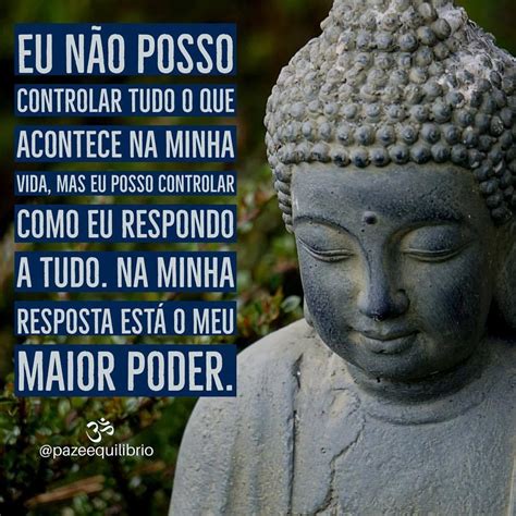 PazeequilÍbrio ॐ Provérbios Budistas Frases De Conhecimento Frases