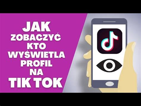 Jak Sprawdzi Kto Wy Wietla Tw J Profil Na Tik Tok Youtube