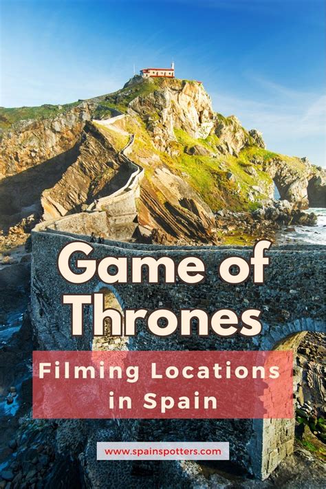 8 Game Of Thrones Filming Locations In Spain Spain Spotters