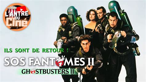 SOS FANTOMES 2 1989 Critique Du Film YouTube