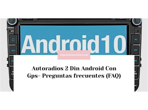 Los Mejores Autoradios Din Android Con Gps Gu A De Compra