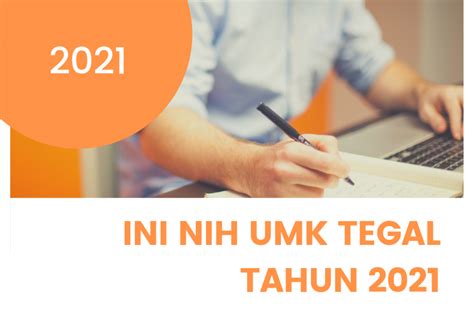 Catat Ya, Ini UMK Tegal Tahun 2021 | infotegal