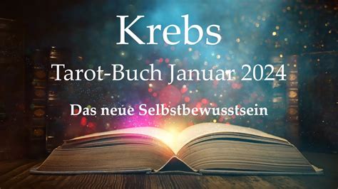 Krebs Januar 2024 Das Neue Selbstbewusstsein Tarotgratis