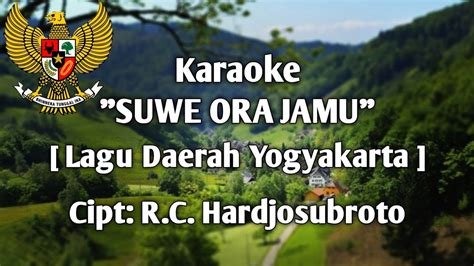 Musik Karaoke Dan Lirik Lagu Suwe Ora Jamu Lagu Daerah Yogyakarta