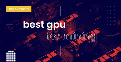 5 Best GPU for Mining - DailyCoin