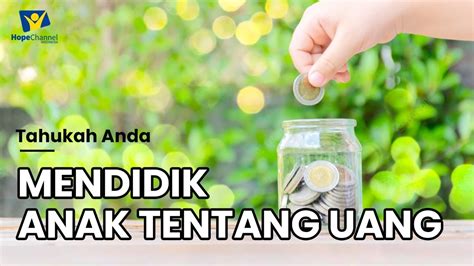 3 Cara Mengajarkan Anak Untuk Mengelola Keuangan Sejak Dini Tahukah