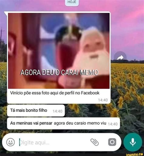 AGORA DEU CARA MEMO Vinício põe essa foto aqui de perfil no Facebook Tá