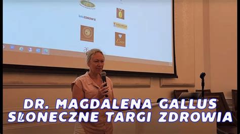 Dr Magdalena Gallus Moc Samouzdrawiania Sloneczne Targi Zdrowia