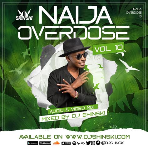 Naija Overdose Mix Vol Dj Shinski Official Website