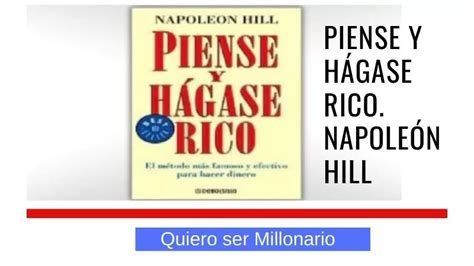 Piense Y H Gase Rico Napole N Hill Quiero Ser Millonario