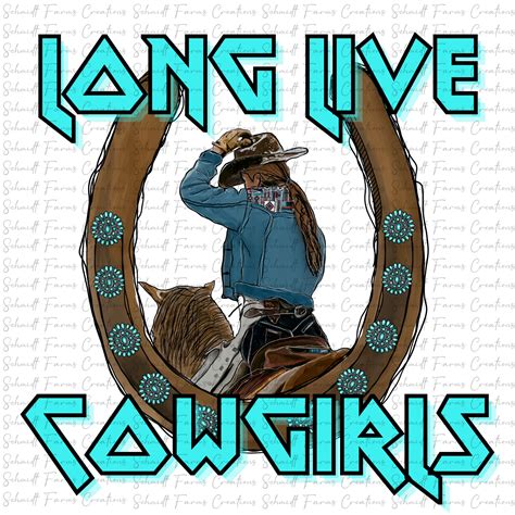 Long Live Cowgirls Png Digital Download Cowgirl Western Punchy Etsy