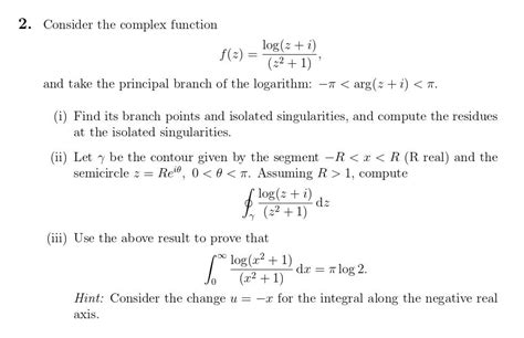 Solved Consider The Complex Function F Z Log Z Chegg