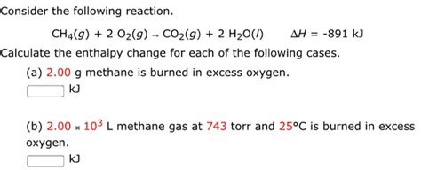 Solved Consider The Following Reaction Ch4g 2 O2g