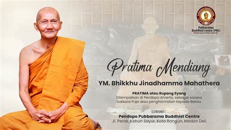 Pratima Rupang Mendiang Ym Bhikkhu Jinadhammo Mahathera Youtube