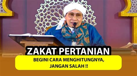 BEGINI CARA MENGHITUNG ZAKAT PERTANIAN YANG BENAR Buya Yahya Menjawab