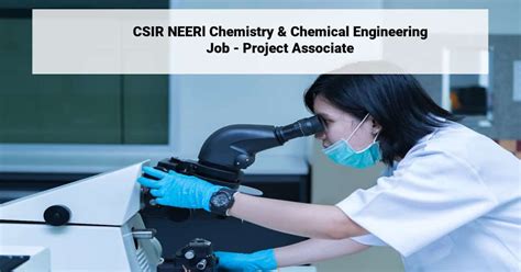 CSIR NEERl Chemistry Chemical Engineering Job Project Associate