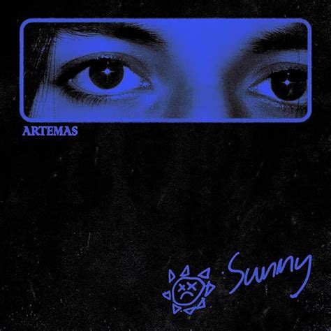 Artemas - Sunny [digital single] (2021) :: maniadb.com