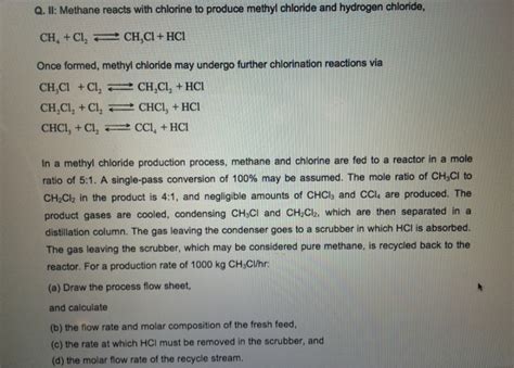 Solved Methane Reacts With Chlorine To Produce Methyl