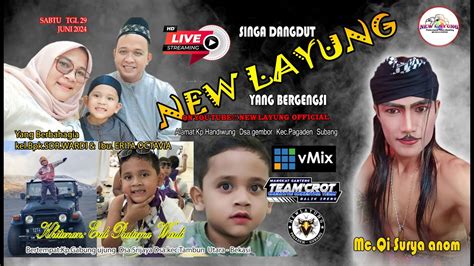 Live Straeming Singa Dangdut New Layung Edisi Juni Kp