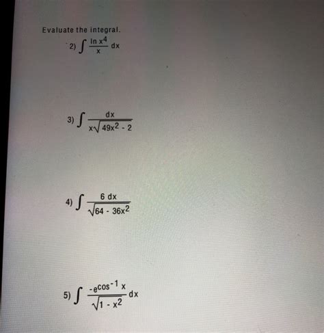 Solved Evaluate The Integral In X4 2 Dx х 3 S Dx