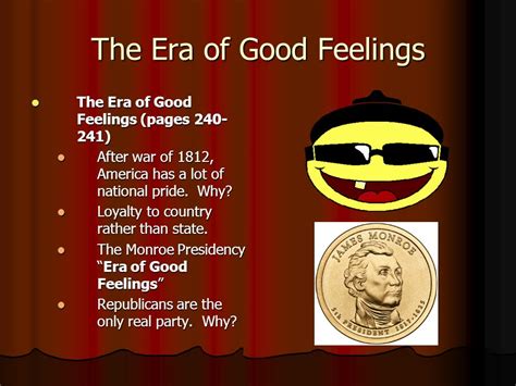 Chapter 7 Section 1 Mr Love US HIS The Era Of Good Feelings The Era