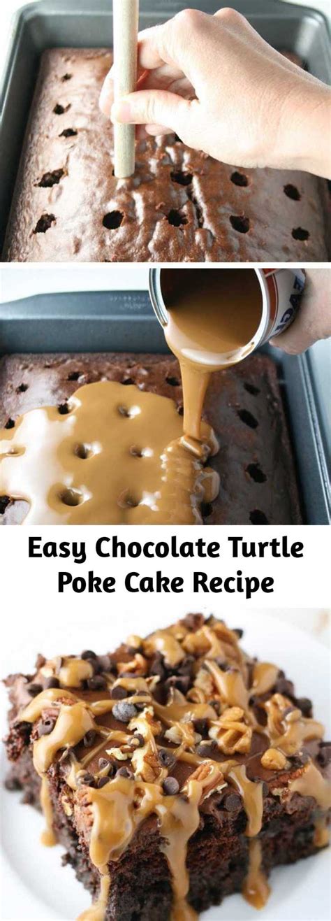 Easy Chocolate Turtle Poke Cake Recipe 9am Chef