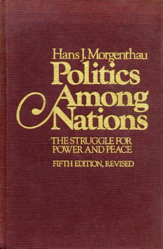 Politics Among Nations Struggle by Morgenthau Hans, Used - AbeBooks