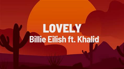 Billie Eilish Lovely Lyrics Ft Youtube