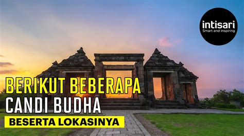 10 Peninggalan Kerajaan Budha Di Indonesia Yang Harus Anda Ketahui