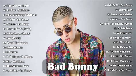 Bad Bunny Las Mejores Canciones Solo Exitos Bad Bunny Exitos