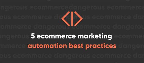 Ecommerce Marketing Automation Best Practices Perrill