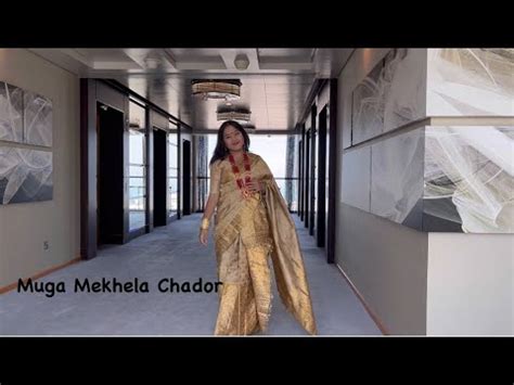 Muga Mekhela Chador Youtube