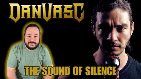 Dan Vasc The Sound Of Silence Completely Blown Away YouTube