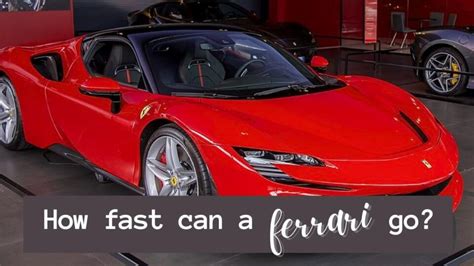 How Fast Can A Ferrari Go Vehicle Answers