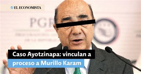 Caso Ayotzinapa Vinculan A Proceso A Murillo Karam