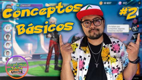 Conceptos Básicos Academia Pokémon Unite 2 YouTube