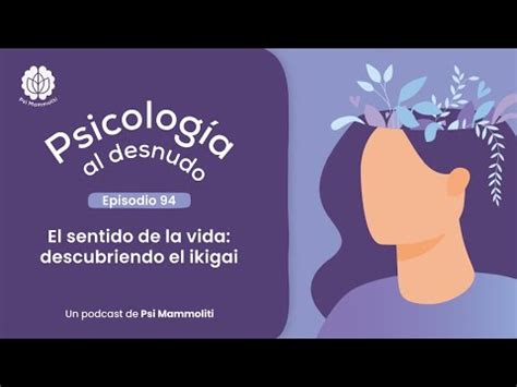 Ikigai la receta japonesa para una vida plena Colegio de Psicólogos SJ